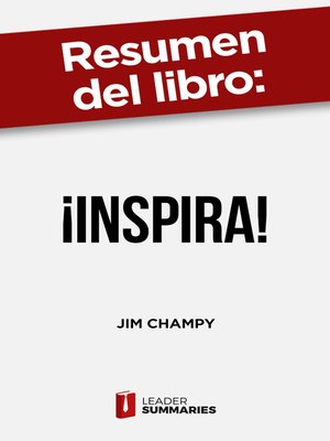 cover image of Resumen del libro "¡Inspira!" de Jim Champy